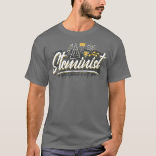 Camiseta Steminist Science Technology Engineering Math STEM