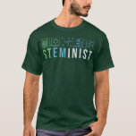 Camiseta Steminist Shirt Science Coding STEM Eng<br><div class="desc">Steminist Shirt Science Coding STEM Engineering Premium .</div>