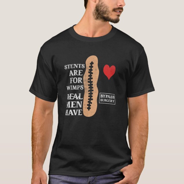 Camiseta Stents For Wimps Real Men Ignoraram Cirurgia Abert (Frente)