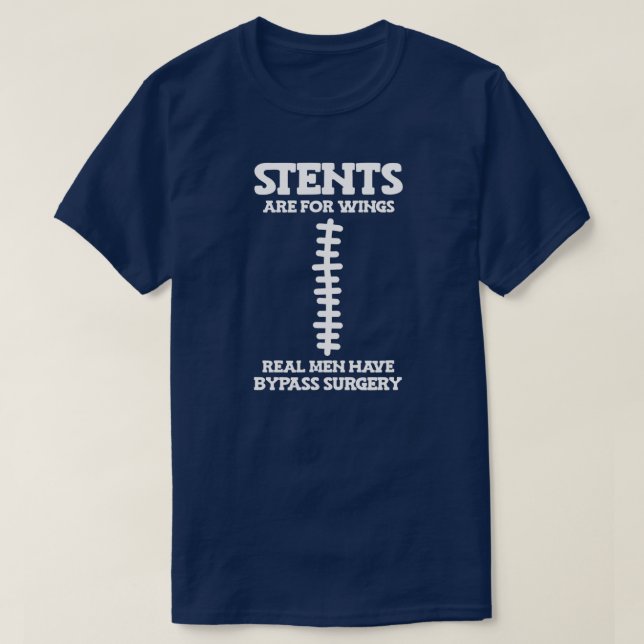 Camiseta stents for wing men têm bypass operation Design  (Frente do Design)
