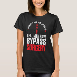 Camiseta Stents São Para Wimps Homens Verdadeiros Ignoram C