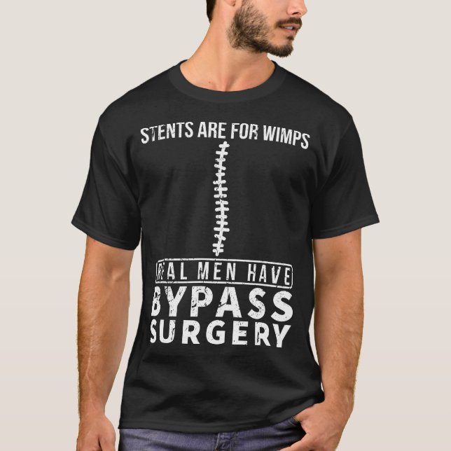 Camiseta Stents São Para Wimps Homens Verdadeiros Ignoram H (Frente)
