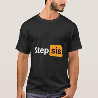 Camiseta Step Sis Novelty Humor Joke