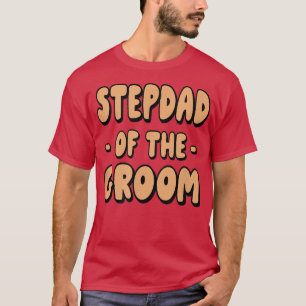 Camiseta Stepdad Step Dad Of The Groom Family Party Rehears