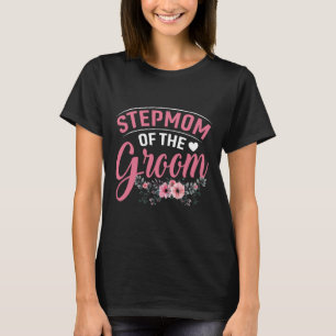 Camiseta Stepman Do Groom Dotou A Mãe Noiva.