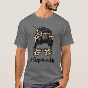 Camiseta Stepman Life Messy Hair Bun Leopard Mulheres Mãe
