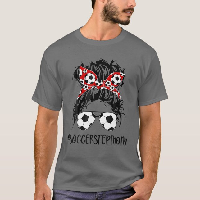 Camiseta Stepman Life Soccer Stepman Dia de as mães Messy B (Frente)