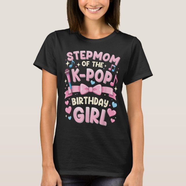 Camiseta Stepmom of the K-Pop Birthday Girl Funny Pink Tee (Frente)