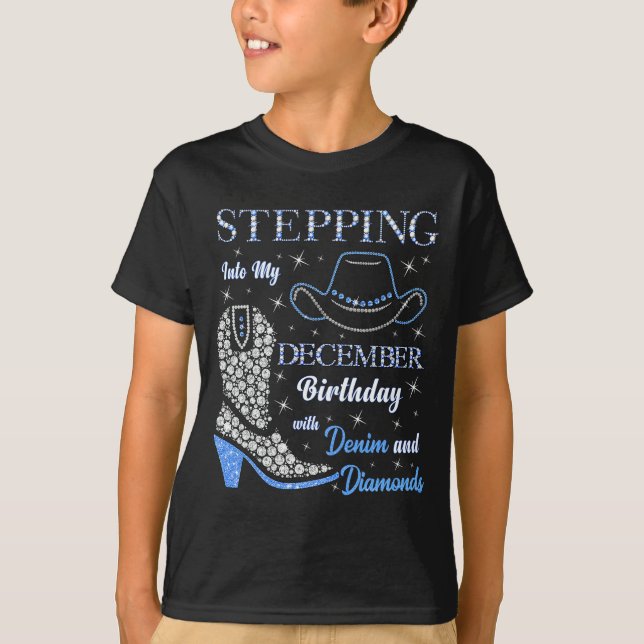 Camiseta Stepng Into My December Birthday With Denim And Di (Frente)