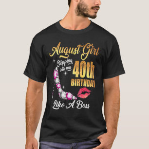 Camiseta Stepping Into My 40th Birthday Like A Boss For 40