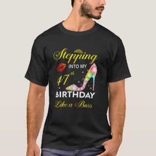 Camiseta Stepping Into My 47Th Birthday Like A Boss Since 1