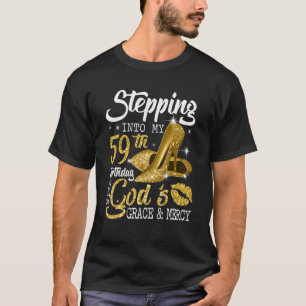 Camiseta Stepping Into My 59th Birthday With God's Grace An