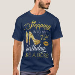 Camiseta Stepping Into My 72nd Birthday Like A Boss Happy T<br><div class="desc">Stepping Into My 72nd Birthday Like A Boss Happy To Me Mom .</div>