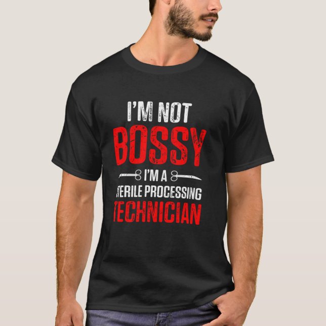 Camiseta Sterile Processing Technician Bossy Funny Tech (Frente)