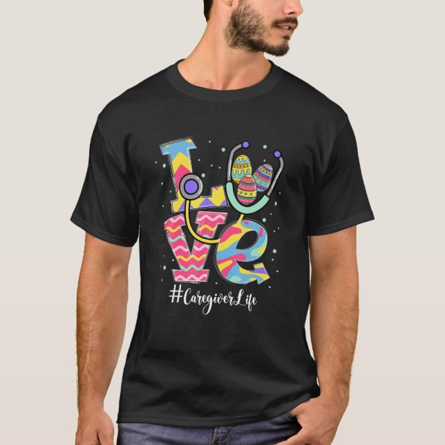 Camiseta Stethoscope Love Caregiver Life Funny Easter Eggs (Frente)