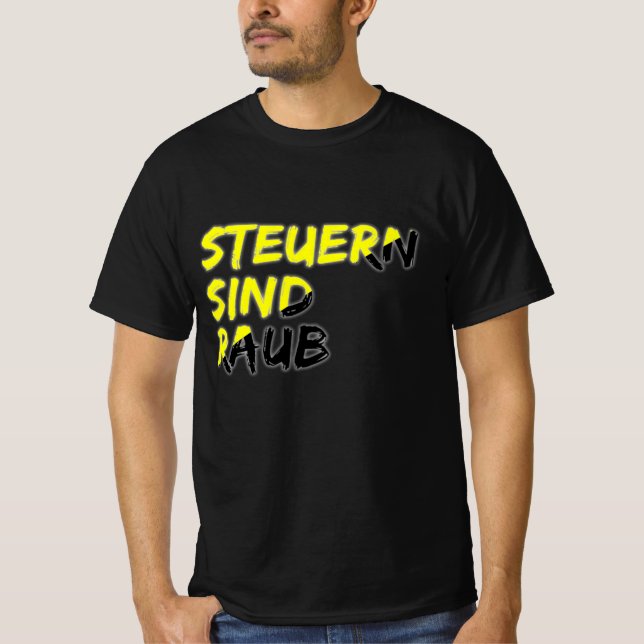 Camiseta Steuern sind Raub (Frente)
