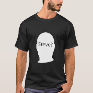Camiseta Steve "Steve? iMissYou "