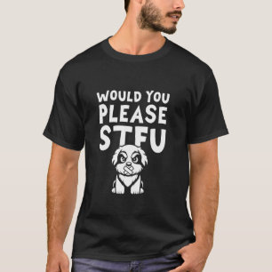 Camiseta Stfu Breed - Cachorro de Montanha Bernese Você Pod