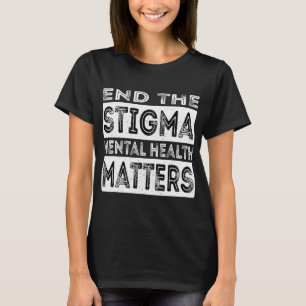 Camiseta Stigma Mental Health Problems Mental Health Aw