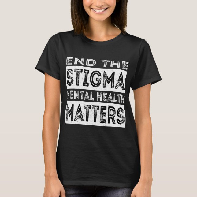 Camiseta Stigma Mental Health Problems Mental Health Aw (Frente)