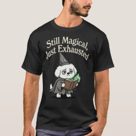 Camiseta Still Magical, Just Exhausted-dog