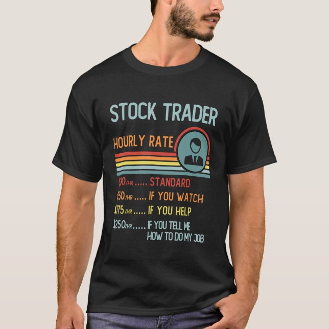 Camiseta Stock Trader Hourly Rate T-Shirt Retro Job Title (Frente)
