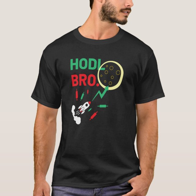 Camiseta Stock Trading Hodl Bro Rocket To The Moon (Frente)