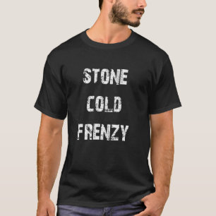 Camiseta Stone Cold Frenzy