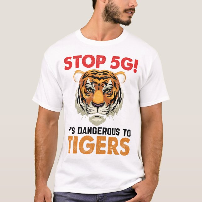 Camiseta stop 5g it's dangerous to tigers (Frente)