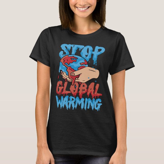 Camiseta Stop Global Warming Mother Nature Earth Day Advoca (Frente)