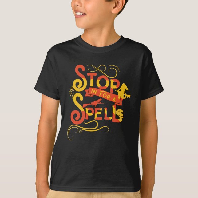 Camiseta Stop In For A Spell halloween (Frente)