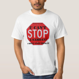 Camiseta StopSign - pequeno, U não pode, um Samoan! ,
