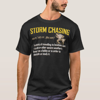 Camiseta Storm Chasing Definition for Storm Chasers