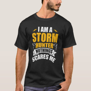 Camiseta Storm Hunter for Tornado Hunter Storm Spotters