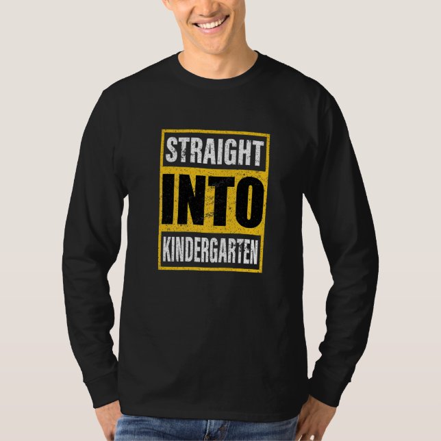 Camiseta Straight Into Kindergarten First Day Of School Out (Frente)