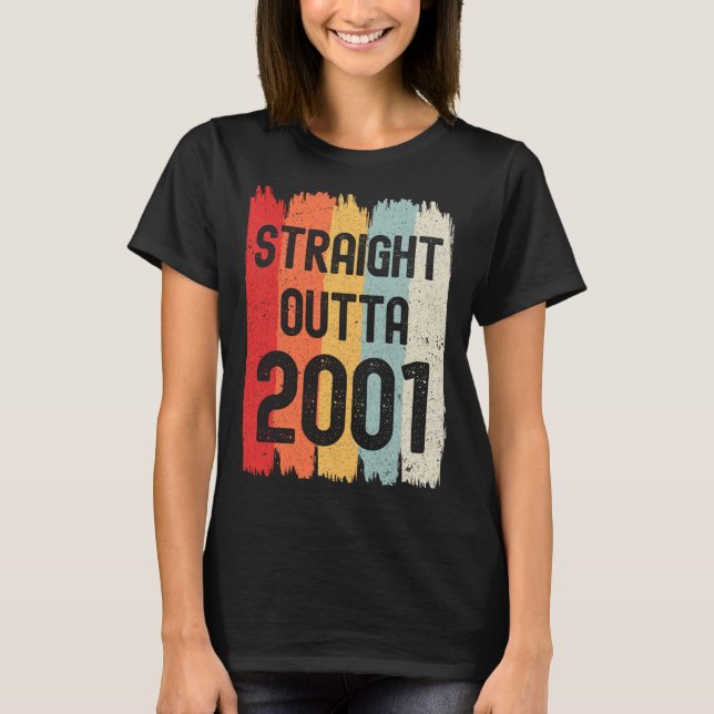 Camiseta Straight Outta 2001 Funny Retro Birthday Awesome S (Frente)