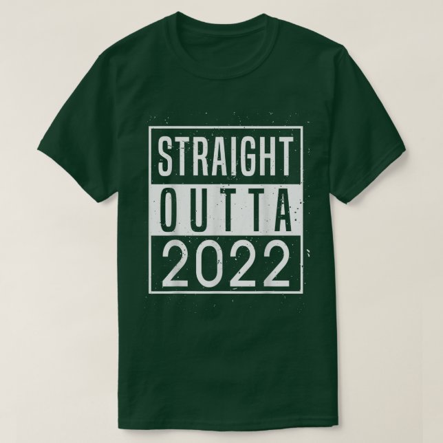 Camiseta Straight Outta 2022 Goodbye 2022 Hello 2023 Happy  (Frente do Design)