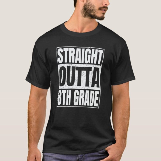 Camiseta Straight Outta 8th Grade Class Of School Eighth Gr (Frente)