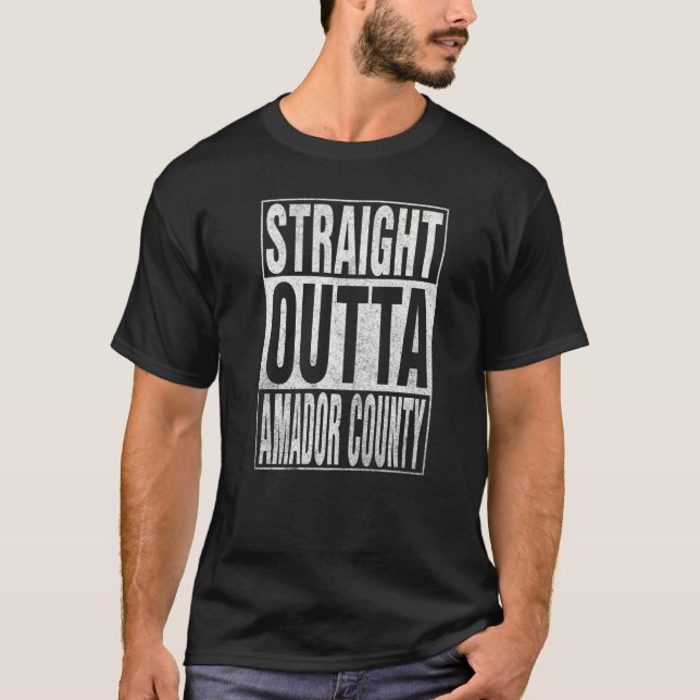 Camiseta STRAIGHT OUTTA AMADOR COUNTY Cool Home Quote   (Frente)