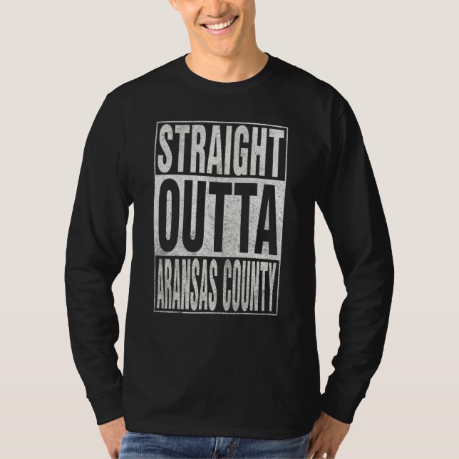 Camiseta STRAIGHT OUTTA ARANSAS COUNTY Cool Home Quote (Frente)