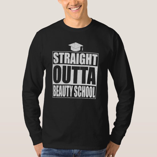Camiseta Straight Outta Beauty School  Graduation (Frente)