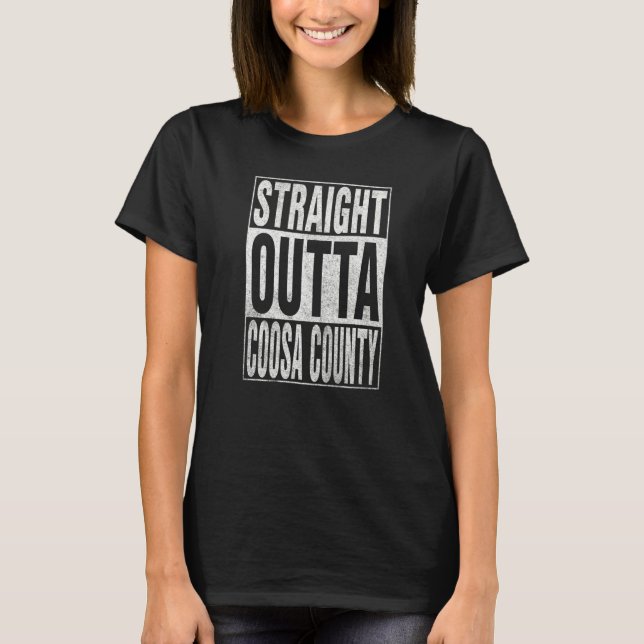 Camiseta STRAIGHT OUTTA COOSA COUNTY Cool Home Quote   (Frente)