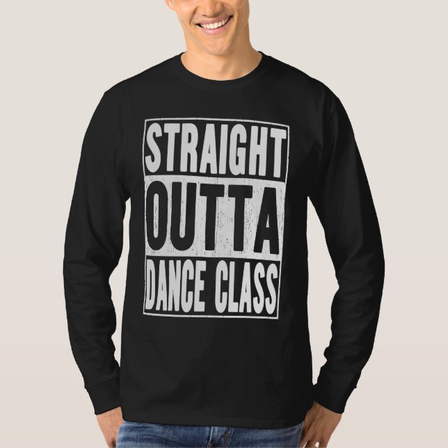Camiseta Straight Outta Dance Class School Graduation (Frente)