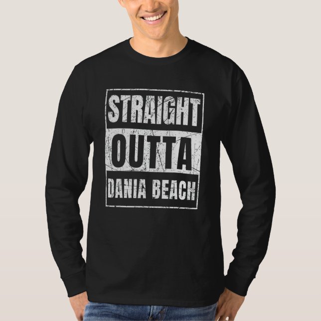 Camiseta Straight Outta Dania Beach Florida (Frente)