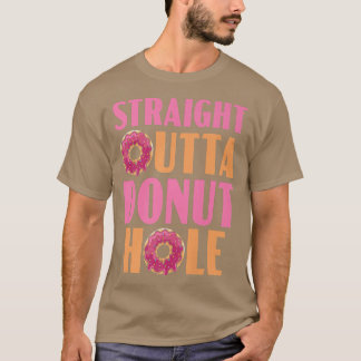Camiseta Straight Outta Donut Hole Doughnut Food Baking Bak