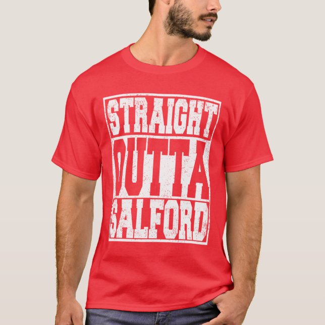 Camiseta Straight Outta Salford funny (Frente)