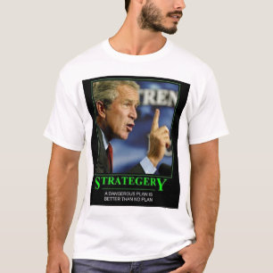 Camiseta strategery do arbusto