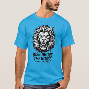 Camiseta Street King Leão Supere O Barulho Domine O