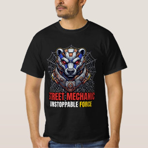 Camiseta Street Mechanic Unstoppable Force Bear
