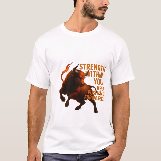 CAMISETA STRENGTH WITHIN YOU KEEP PUSHING FORWARD (Frente)